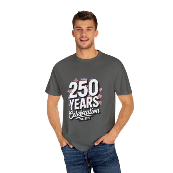 250 Years Celebration Unisex T-Shirt | Patriotic Tee | 4th of July, Memorial Day, Independence Day, USA Pride, Gift Idea - Image 2