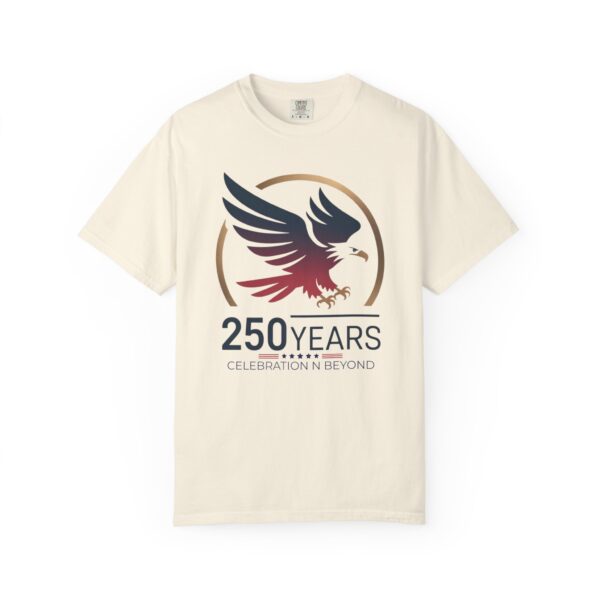 250 Years Celebration Unisex Garment-Dyed T-shirt, Eagle Tee, Commemorative Shirt, Vintage Style Apparel, Heritage Fashion - Image 14