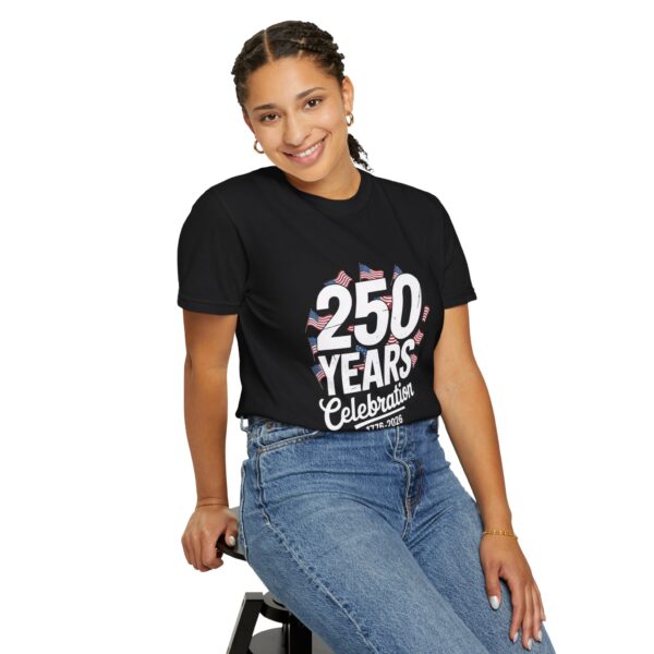 250 Years Celebration Unisex T-Shirt | Patriotic Tee | 4th of July, Memorial Day, Independence Day, USA Pride, Gift Idea - Image 15