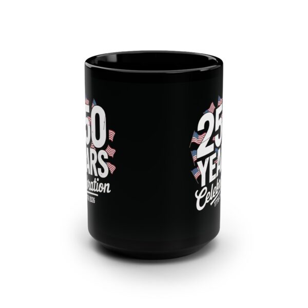 250 Years Celebration Mug, Black Ceramic Coffee Cup, Patriotic Mug, 15oz Commemorative Mug, Independence Day Gift, Events Keepsake - Image 5