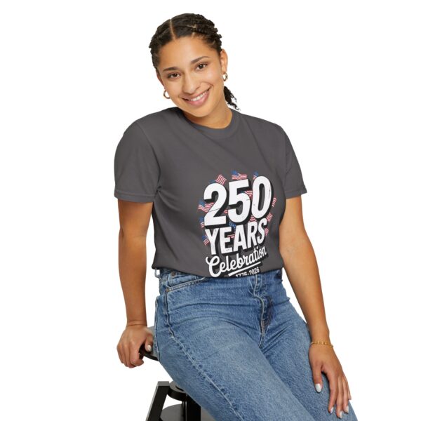 250 Years Celebration Unisex T-Shirt | Patriotic Tee | 4th of July, Memorial Day, Independence Day, USA Pride, Gift Idea - Image 10